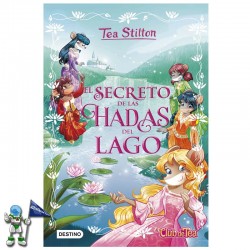 EL SECRETO DE LAS HADAS DEL LAGO | ESPECIAL TEA STILTON 1