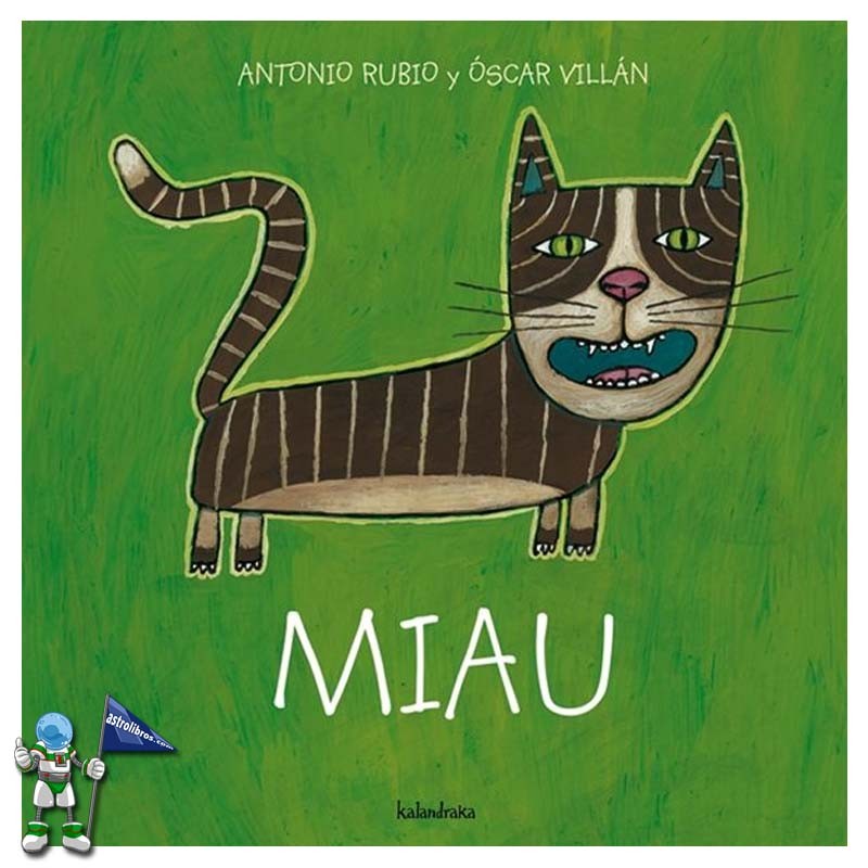 MIAU , DE LA CUNA A LA LUNA