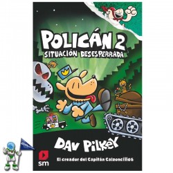 POLICÁN 2 | SITUACIÓN DESESPERRADA