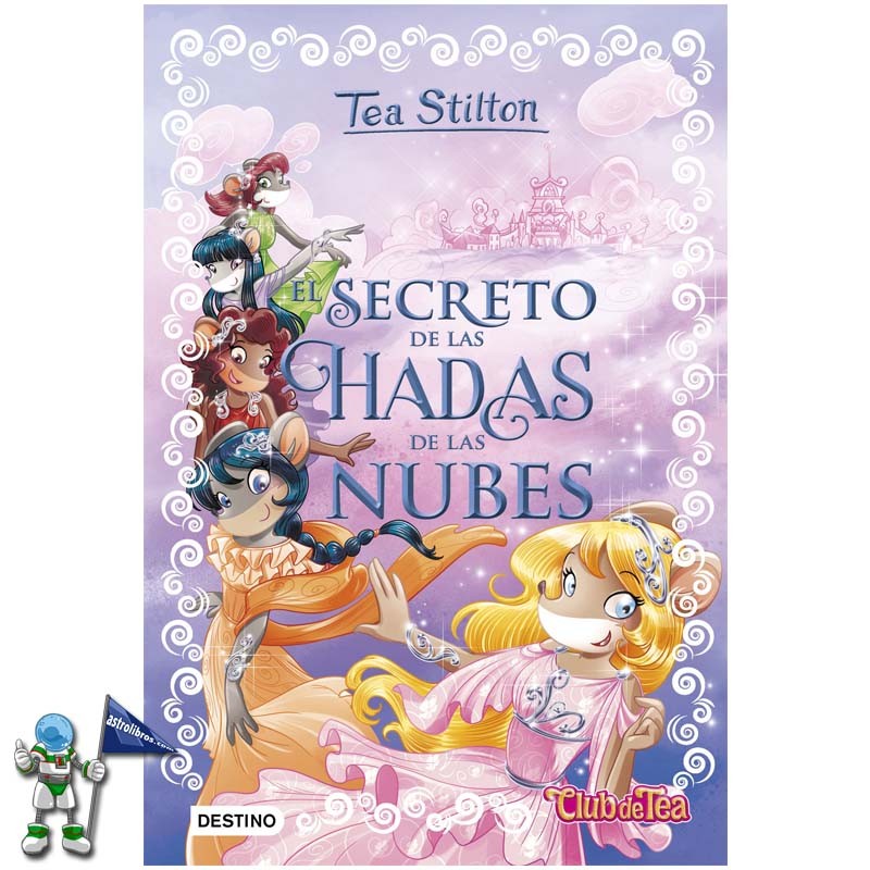 EL SECRETO DE LAS HADAS DE LAS NUBES , ESPECIAL TEA STILTON 3