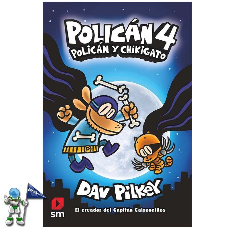 POLICÁN 4 | POLICÁN Y CHIKIGATO