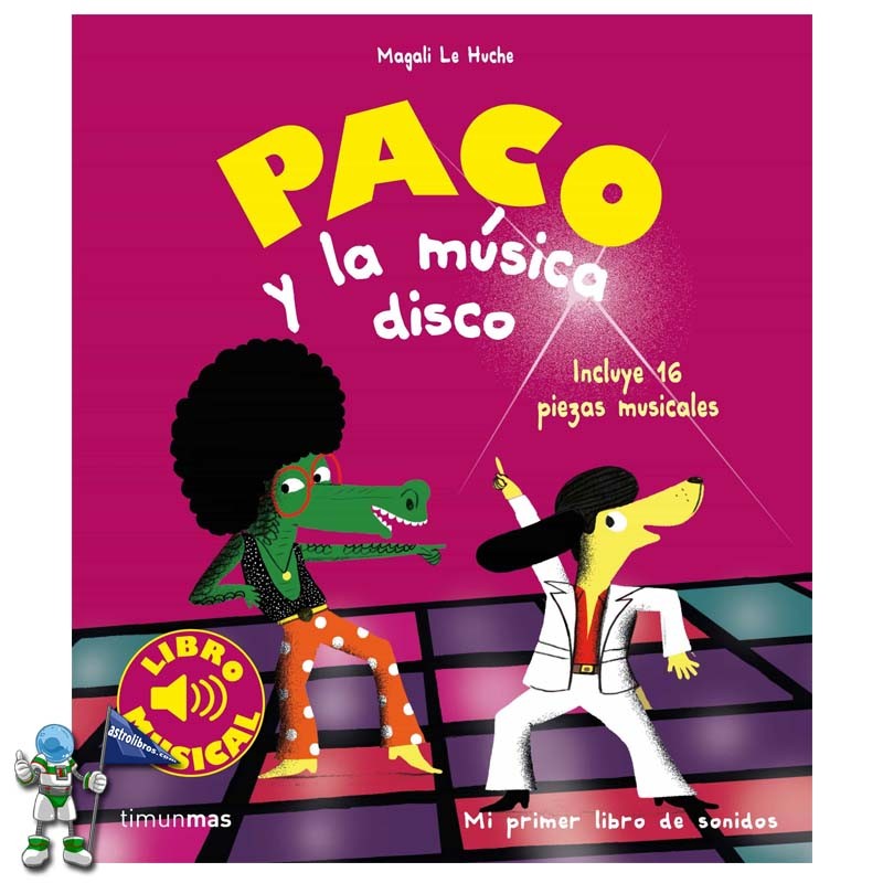 PACO Y LA MÚSICA DISCO | LIBRO MUSICAL