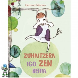 ZUHAITZERA IGO ZEN BEHIA , CUENTO EN EUSKERA ILUSTRADO