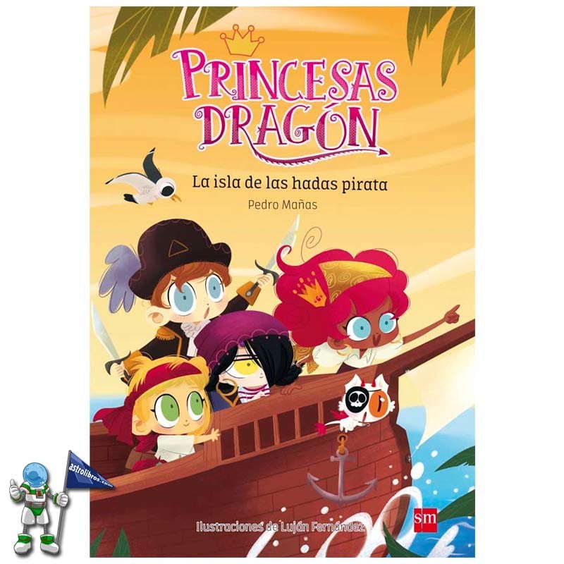 PRINCESAS DRAGÓN 4 , LA ISLA DE LAS HADAS PIRATA