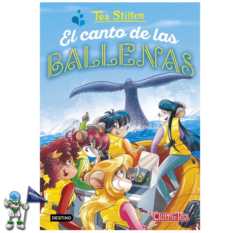 EL CANTO DE LAS BALLENAS , TEA STILTON 31