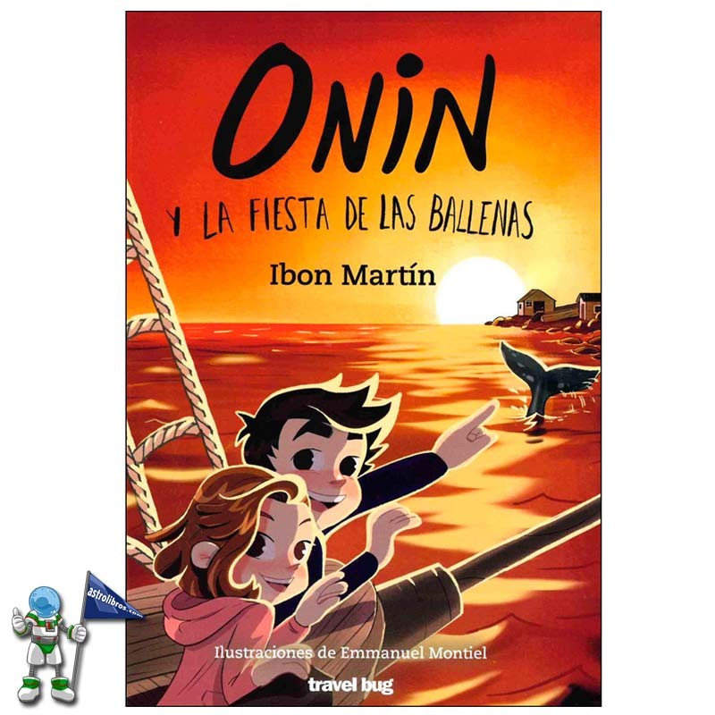 ONIN Y LA FIESTA DE LAS BALLENAS , LAS AVENTURAS DE ONIN 3