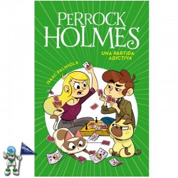 PERROCK HOLMES 12, UNA PARTIDA ADICTIVA