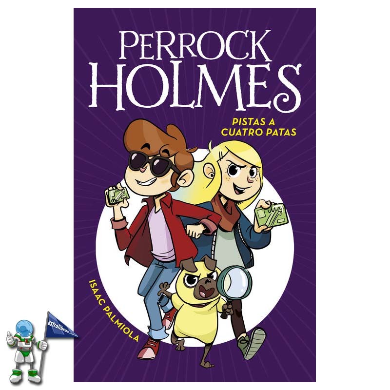 PERROCK HOLMES 02, PISTAS A CUATRO PATAS PERROCK HOLMES 02, PISTAS A CUATRO PATAS