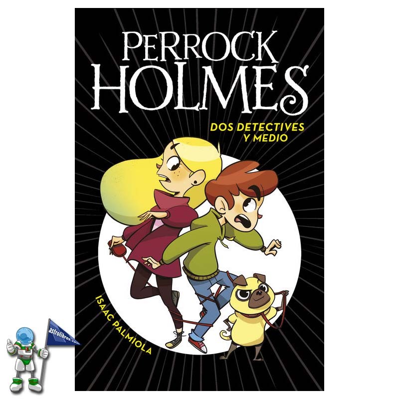 PERROCK HOLMES 01, DOS DETECTIVES Y MEDIO