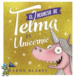 EL REGRESO DE TELMA , TELMA EL UNICORNIO 2