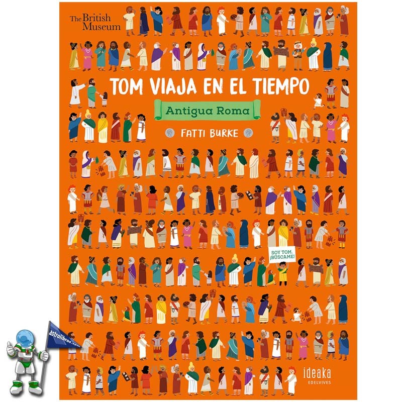 ANTIGUA ROMA , TOM VIAJA EN EL TIEMPO , IDEAKA ANTIGUA ROMA , TOM VIAJA EN EL TIEMPO , IDEAKA