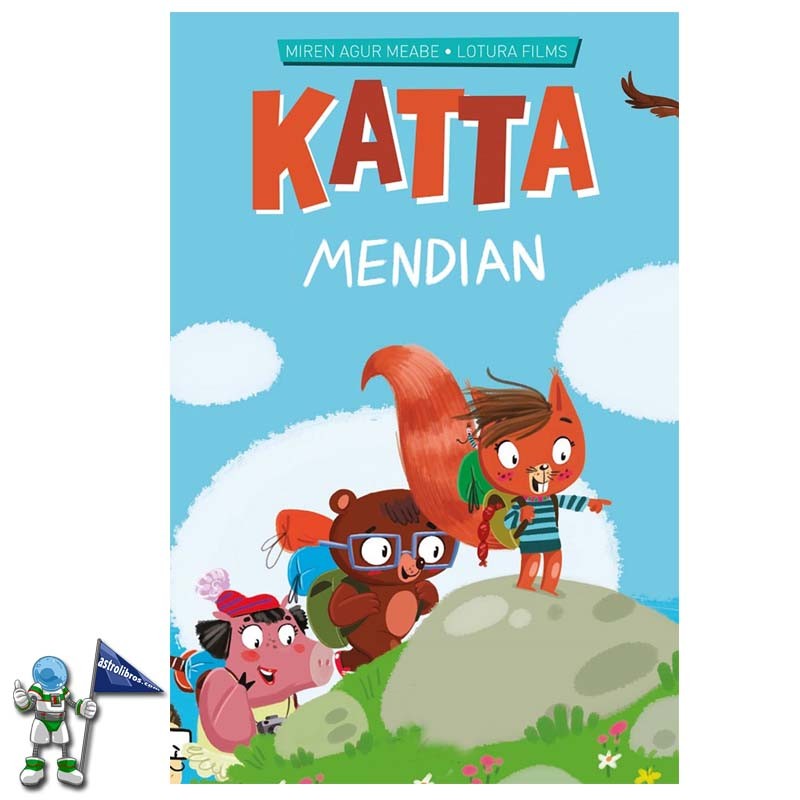 KATTA 06, KATTA MENDIAN, CUENTO EN MAYÚSCULAS EN EUSKERA