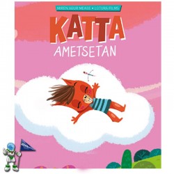 KATTA AMETSETAN | KATTA 5 | CUENTO EN MAYÚSCULAS EN EUSKERA KATTA AMETSETAN | KATTA 5 | CUENTO EN MAYÚSCULAS EN EUSKERA