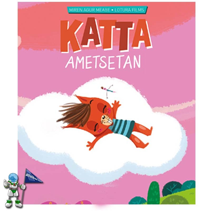 KATTA AMETSETAN | KATTA 5 | CUENTO EN MAYÚSCULAS EN EUSKERA KATTA AMETSETAN | KATTA 5 | CUENTO EN MAYÚSCULAS EN EUSKERA