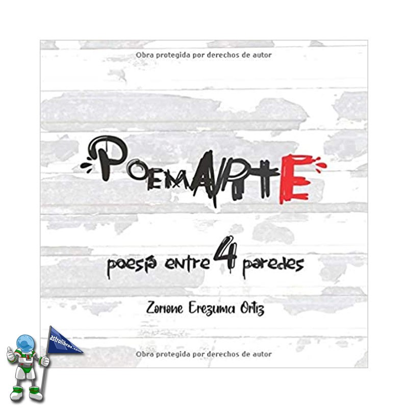 POEMARTE , POESÍA ENTRE CUATRO PAREDES POEMARTE , POESÍA ENTRE CUATRO PAREDES