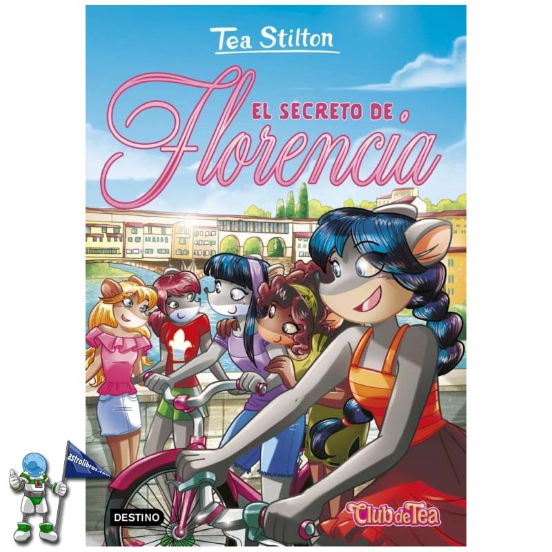 EL SECRETO DE FLORENCIA , TEA STILTON 37