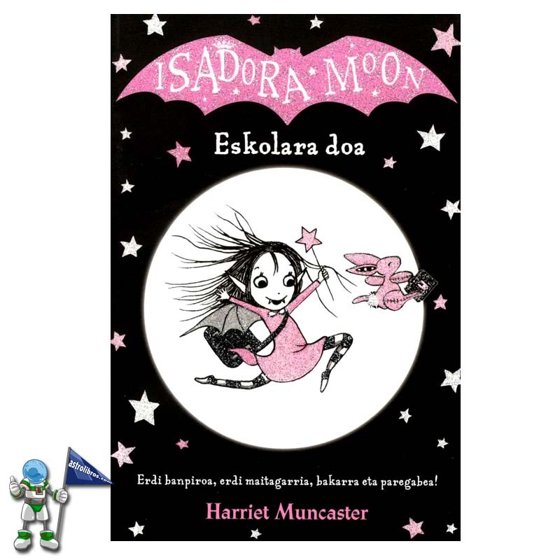 ISADORA MOON 1 ESKOLARA DOA , LIBROS EN EUSKERA