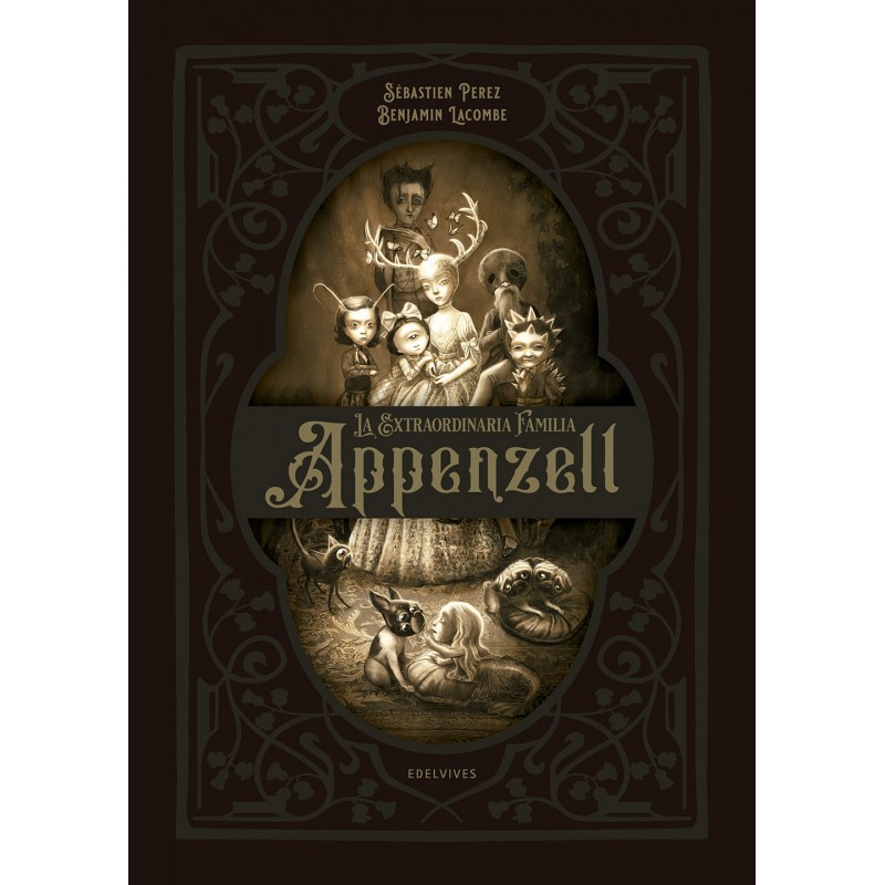 LA EXTRAORDINARIA FAMILIA APPENZELL , BENJAMIN LACOMBE