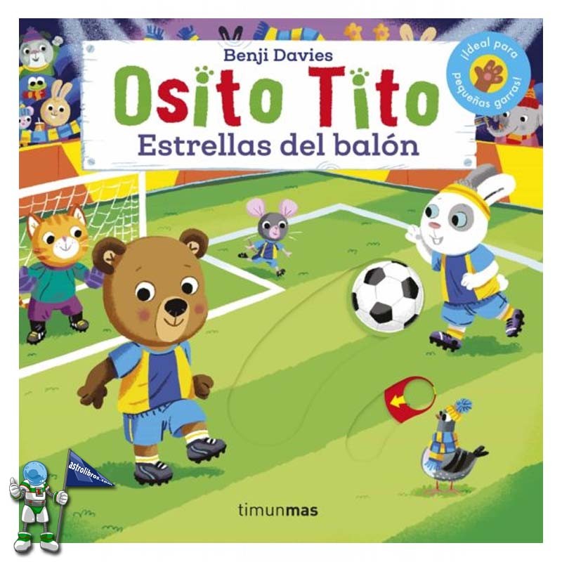 OSITO TITO | ESTRELLAS DEL BALÓN | LIBROS CON SOLAPAS Y LENGÜETAS