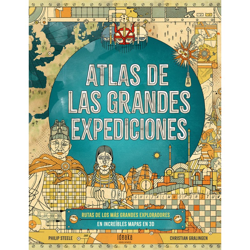 ATLAS DE LAS GRANDES EXPEDICIONES | IDEAKA ATLAS DE LAS GRANDES EXPEDICIONES | IDEAKA
