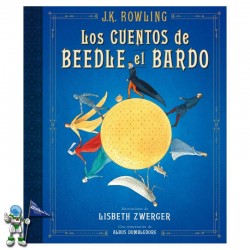 LOS CUENTOS DE BEEDLE EL BARDO, UN LIBRO DE LA BIBLIOTECA DE HOGWARTS, EDICIÓN ILUSTRADA
