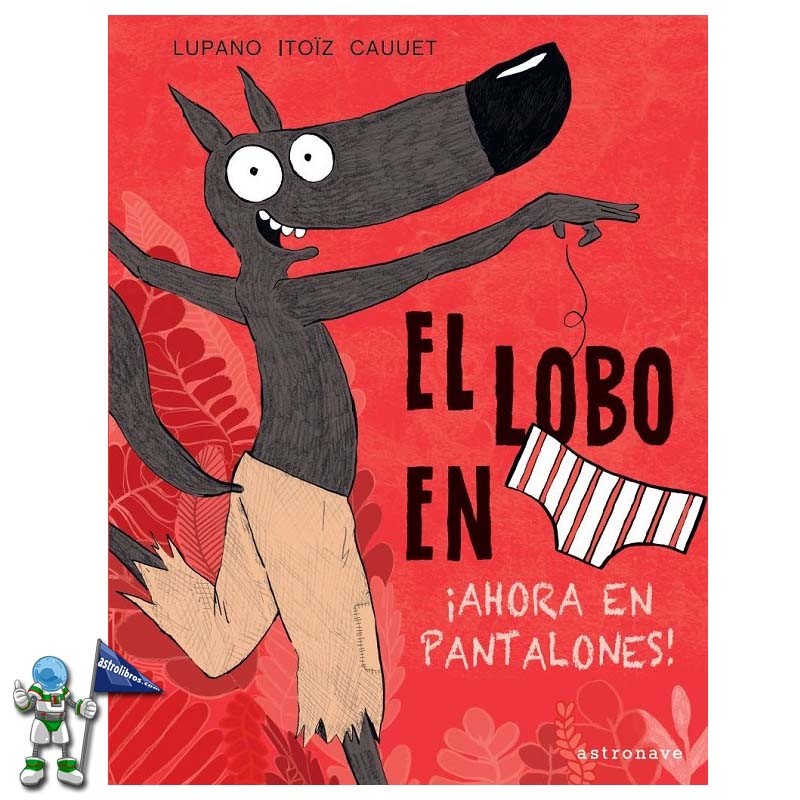 EL LOBO EN CALZONCILLOS 5, ¡AHORA EN PANTALONES!