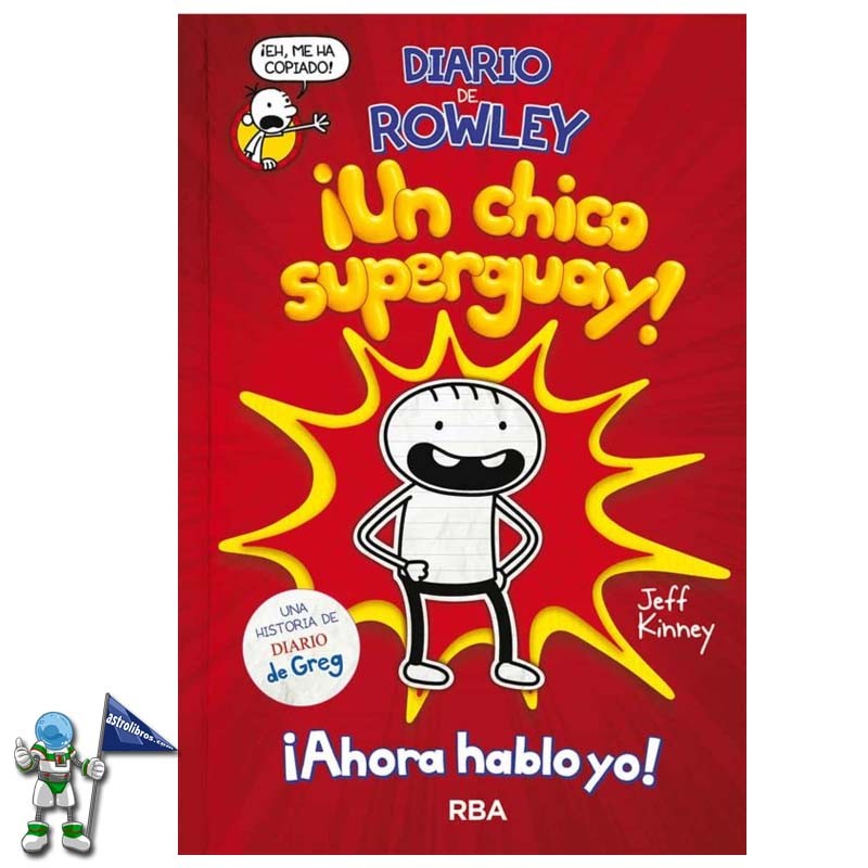 DIARIO DE ROWLEY , ¡UN CHICO SUPERGUAY!