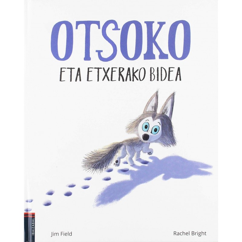 OTSOKO ETA ETXERAKO BIDEA OTSOKO ETA ETXERAKO BIDEA