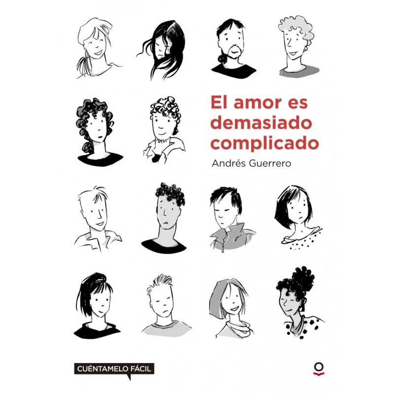 EL AMOR ES DEMASIADO COMPLICADO , LECTURA FÁCIL