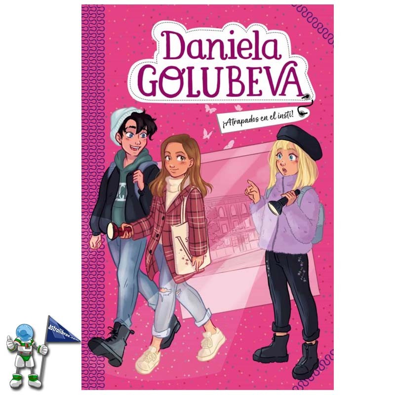 DANIELA GOLUBEVA 4, ¡ATRAPADOS EN EL INSTI!