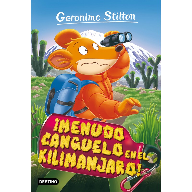 ¡MENUDO CANGUELO EN EL KILIMANJARO! , GERONIMO STILTON 26