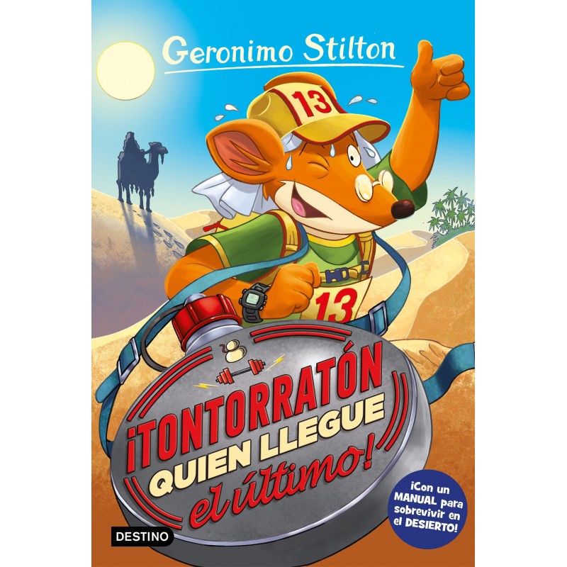¡TONTORRATÓN QUIEN LLEGUE EL ÚLTIMO! , GERONIMO STILTON 23