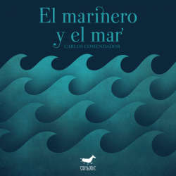 EL MARINERO Y EL MAR, IRAKURKETA ERRAZA EL MARINERO Y EL MAR, IRAKURKETA ERRAZA