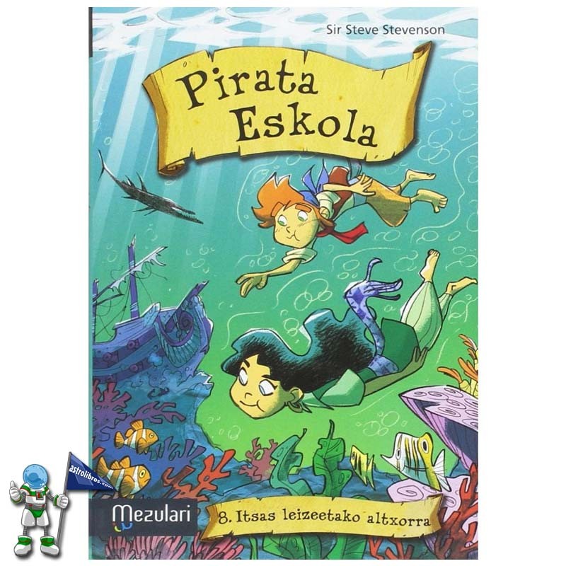 PIRATA ESKOLA 8, ITSAS LEIZEETAKO ALTXORRA