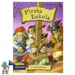 PIRATA ESKOLA 5, ABORDATZERA!