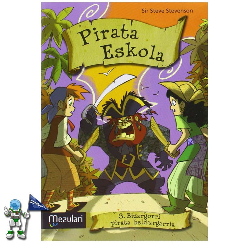 PIRATA ESKOLA 3, BIZARGORRI PIRATA BELDURGARRIA