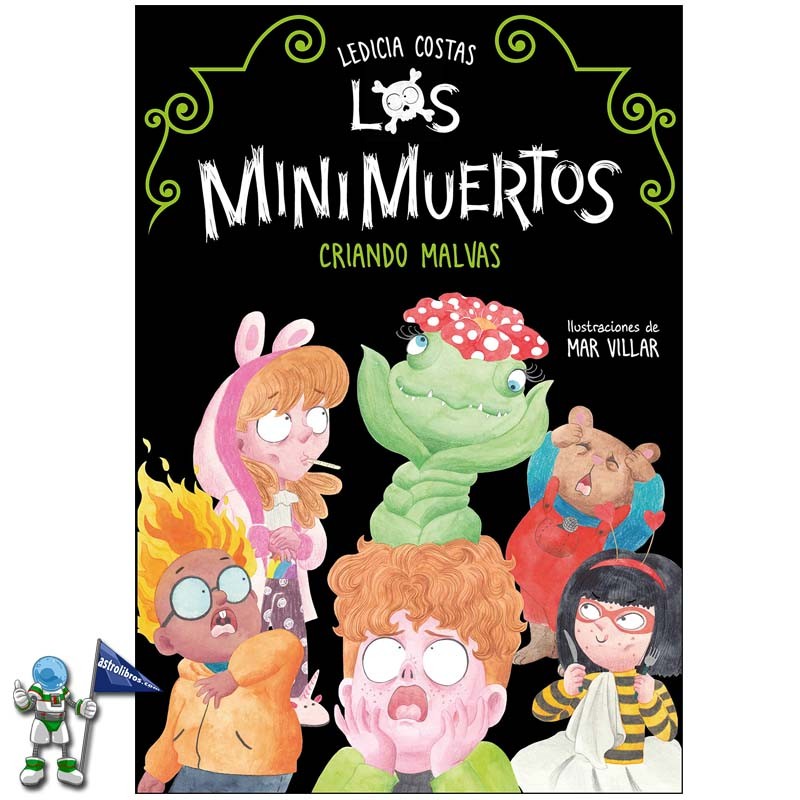 LOS MINIMUERTOS 2, CRIANDO MALVAS