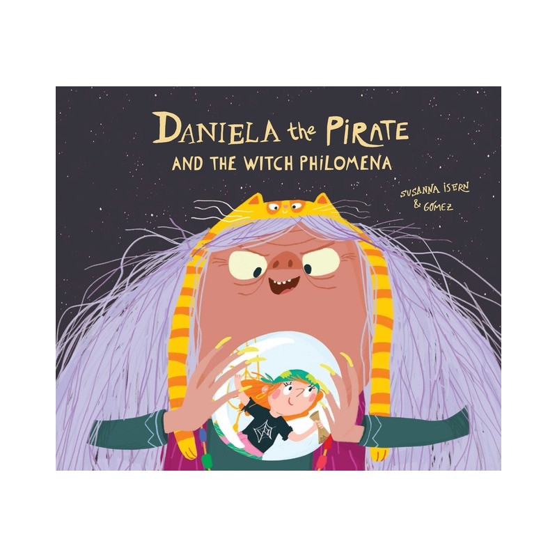 DANIELA THE PIRATE AND THE WITCH PHILOMENA DANIELA THE PIRATE AND THE WITCH PHILOMENA