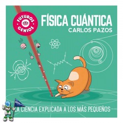 FÍSICA CUÁNTICA, FUTUROS GENIOS