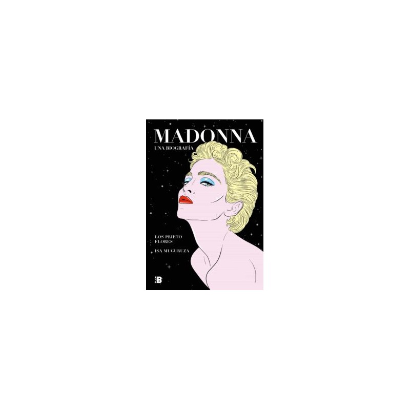 MADONNA, UNA BIOGRAFÍA