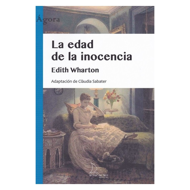 LA EDAD DE LA INOCENCIA , LECTURA FÁCIL