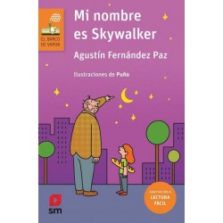 MI NOMBRE ES SKYWALKER, LECTURA FÁCIL, BARCO DE VAPOR SERIE NARANJA