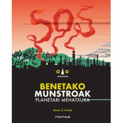 SOS BENETAKO MUNSTROAK, INGURUMENA ZAINTZEN