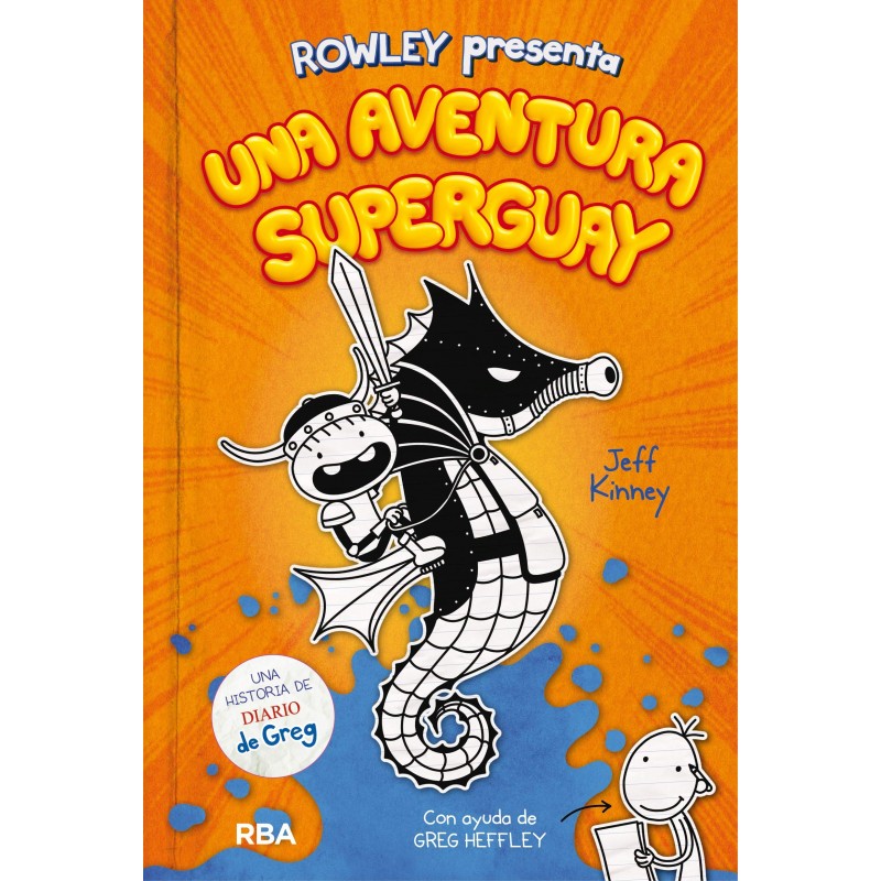 ROWLEY PRESENTA UNA AVENTURA SUPERGUAY , DIARIO DE ROWLEY 2