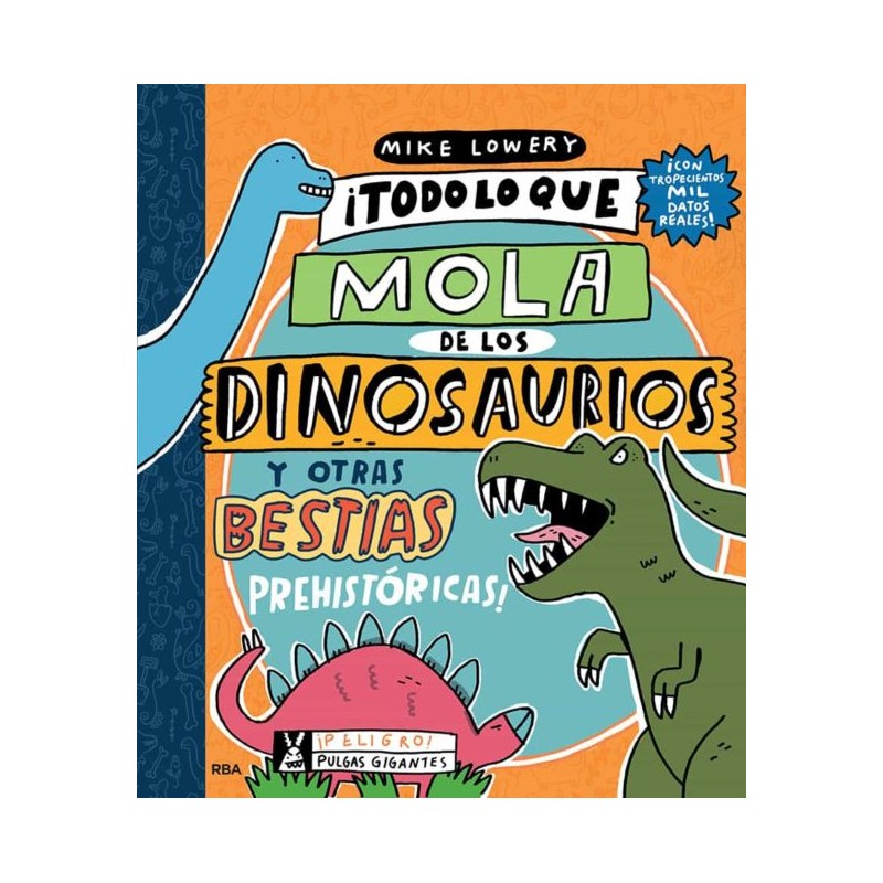 TODO LO QUE LO MOLA DE LOS DINOSAURIOS Y OTRAS BESTIAS PREHISTORICAS!