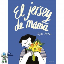 EL JERSEY DE MAMÁ, ÁLBUM INFANTIL SOBRE LA PÉRDIDA