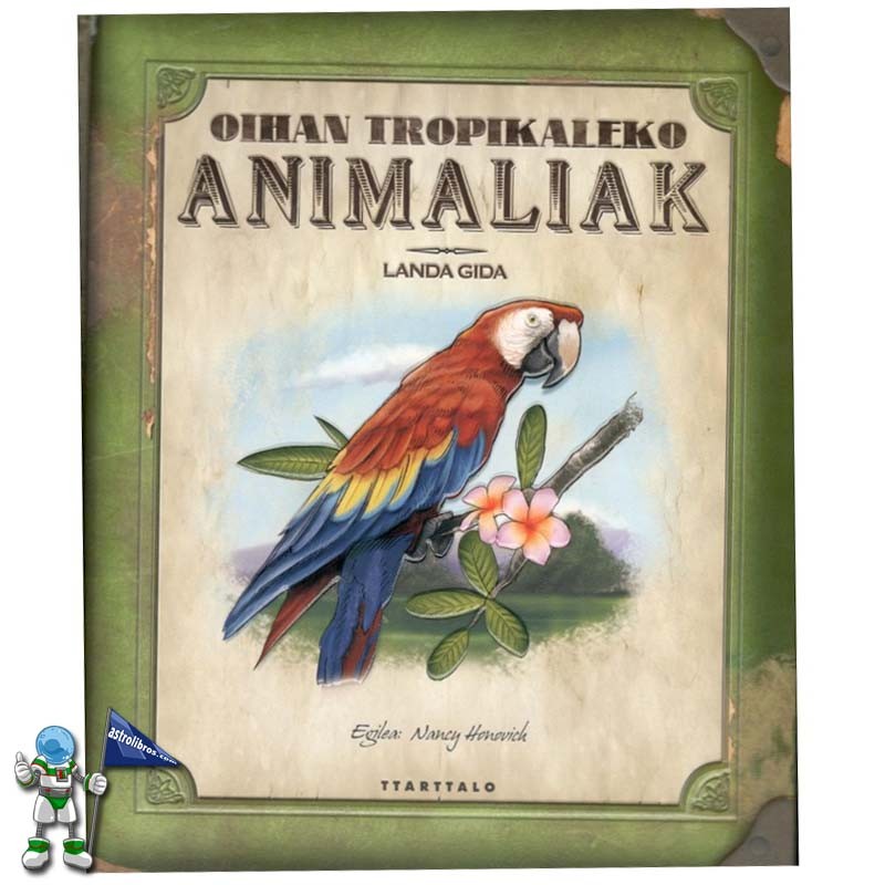 OIHAN TROPIKALEKO ANIMALIAK , LANDA GIDAK OIHAN TROPIKALEKO ANIMALIAK , LANDA GIDAK
