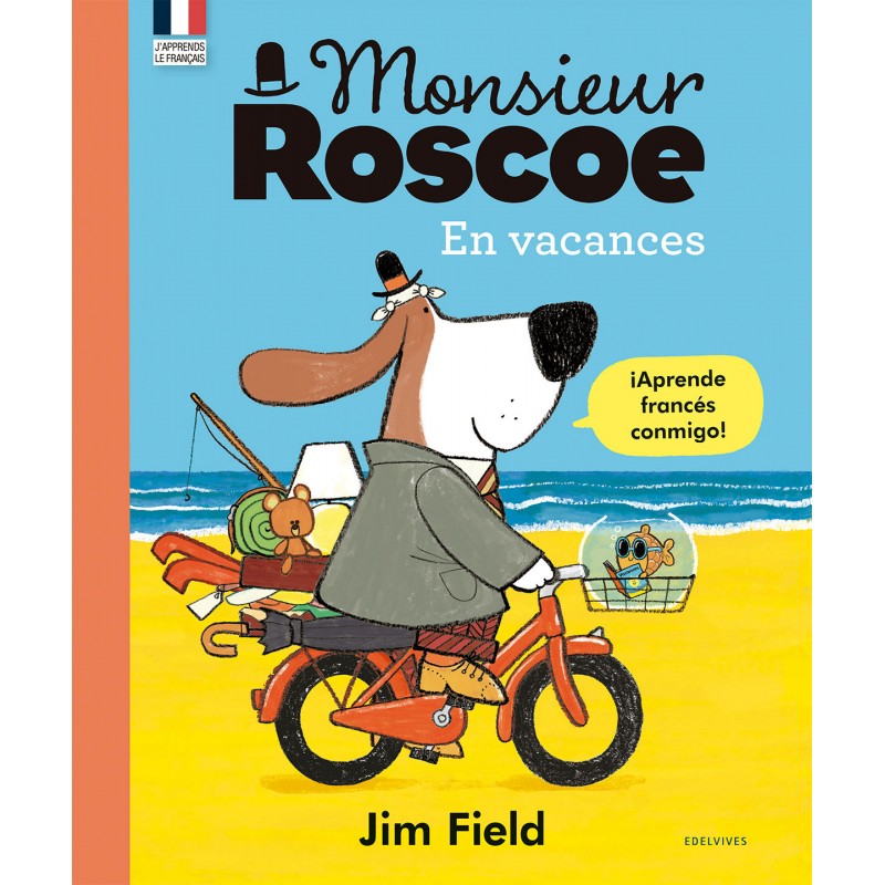 MONSIEUR ROSCOE EN VACANCES, ¡APRENDE FRANCÉS CONMIGO!