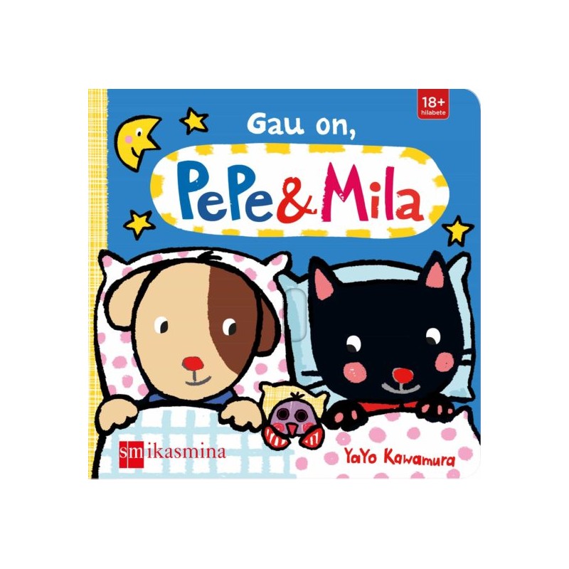GAU ON, PEPE &MILA, PEPE ETA MILA BILDUMA GAU ON, PEPE &MILA, PEPE ETA MILA BILDUMA