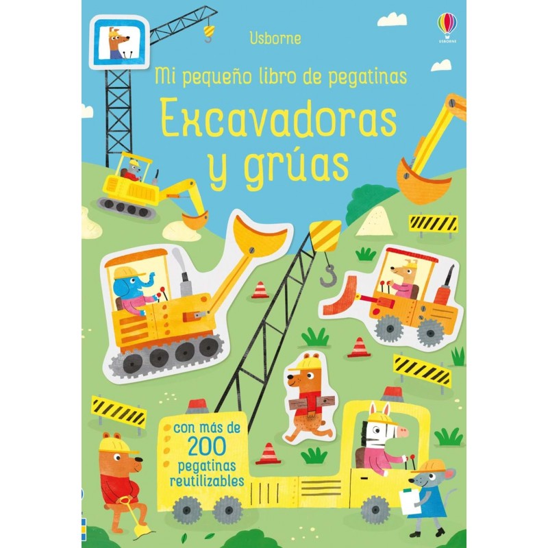 EXCAVADORAS Y GRÚAS, MI PEQUEÑO LIBRO DE PEGATINAS USBORNE